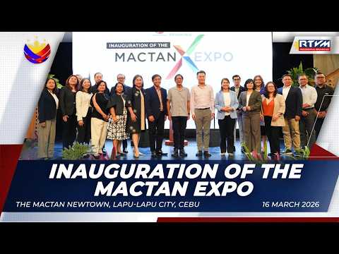Inauguration of the Mactan Expo 03/16/2026