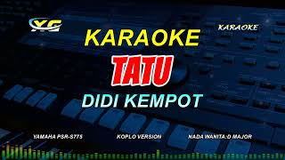 Download lagu TATU KARAOKE KOPLO - DIDI KEMPOT (NADA CEWEK) Opo Aku Salah Yen Aku Crito Opo Anane mp3 Download lagu TATU KARAOKE KOPLO - DIDI KEMPOT (NADA CEWEK) Opo Aku Salah Yen Aku Crito Opo Anane mp3