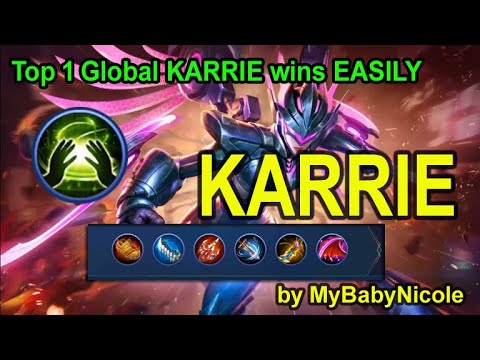 KARRIE TOP 1 Global (wins EASILY) by MyBabyNicole - Mobile Legends