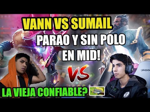 VANN SE ENFRENTA A SUMAIL (TOP 1) EN MID | DOTA 2