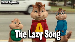 The Lazy Song - Bruno Mars || Version Chipmunks - Lyrics/Letra