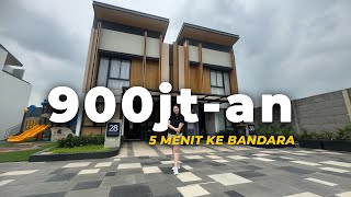 Rp 900jt-an | Asthara Skyfront City Rumah Minimalis Mepet Bandara