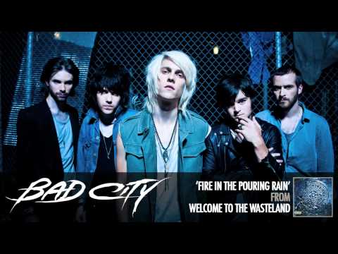Fire in the Pouring Rain - Bad City