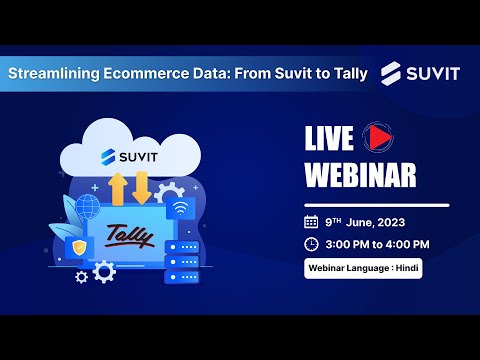 Streamlining Ecommerce Data: From Suvit to Tally - Webinar on Efficient Sheet Processing