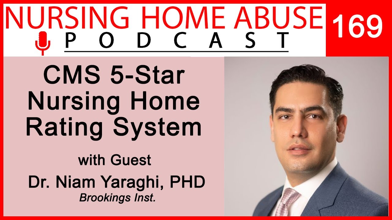 Nursing Home Abuse Podcast 169- CMS 5-Star Nursing Home Rating System
