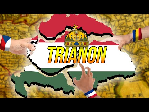 Hungary's Greatest Catastrophe - Treaty of Trianon