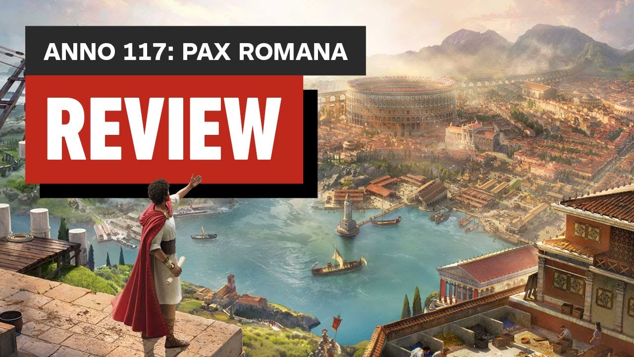 Anno 117: Pax Romana Review