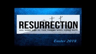 John 5:24-29 - Resurrection