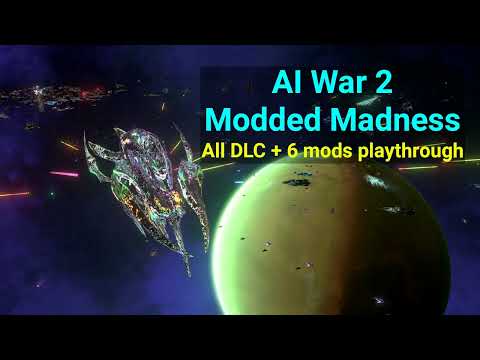 AI War 2 - Modded Madness - Ep1: Galaxy setup