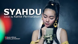 Download lagu Syahdu  - Cover by Kania mp3