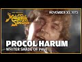 Whiter Shade of Pale - Procol Harum | The Midnight Special