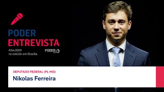 Poder Entrevista: Nikolas Ferreira, deputado federal (PL-MG)