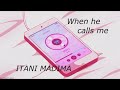 When He Calls Me Itani Madima