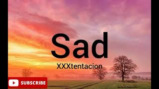 XXXtentacion - Sad(lyrics)
