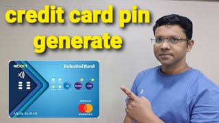 indusind bank credit card Pin generation online || reset indusind credit card pin