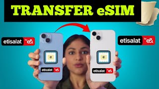 How to transfer etisalat esim to another mobile