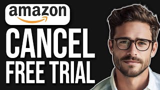 How To Cancel Amazon Prime 30 Days Free Trial | Cancel My Free Trial Of Amazon Prime (2024 UPDATE!)