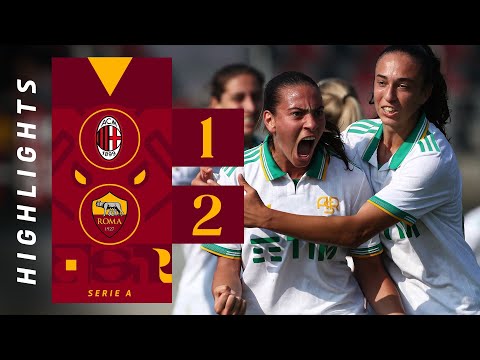 MILAN 1-2 ROMA | SERIE A FEMMINILE 2025-26