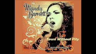 Mandy Barnett - Town Without Pity