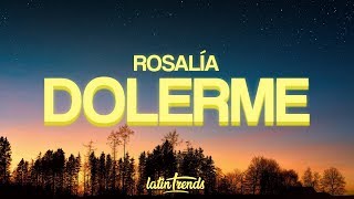 ROSALÍA - Dolerme (Letra / Lyrics) ROSALÍA - Dolerme (Letra / Lyrics)