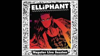Never Been In Love - Elliphant (Napster Live Session)