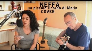 Neffa - Un Piccolo Ricordo Di Maria (Miriam Ferrigno Cover)