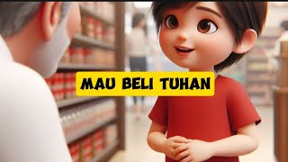 Download lagu Mau beli Tuhan - Kisah Inspirasi Kristen mp3
