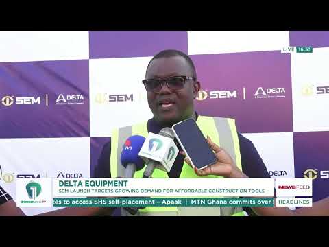 Delta Equipment Launches SEM Brand in Ghana