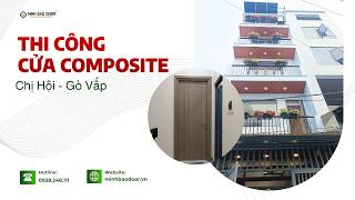 BÀN GIAO 4 BỘ CỬA COMPOSITE CNC – CÔNG TRÌNH CHỊ HỘI | GÒ VẤP