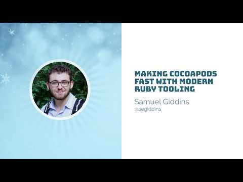Ruby on Ice 2019: Making CocoaPods Fast with Modern Ruby Tooling by Samuel Giddins