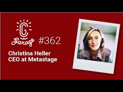 CG Garage Podcast | Christina Heller — CEO, Metastage