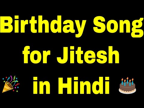 Birthday Song for jitesh - Happy Birthday Song for jitesh