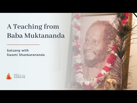 A teaching from Baba Muktananda | Satsang with Swami Shankarananda