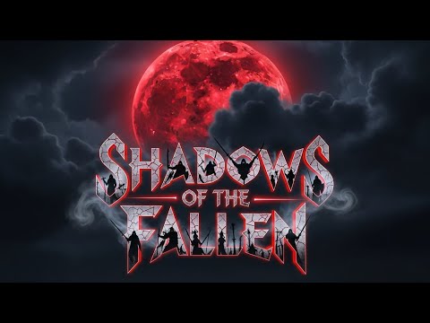 Shadows of the Fallen