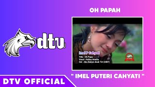 Download lagu Oh Papah || Dangdut Misteri Ilahi (Imel P Cahyati) mp3