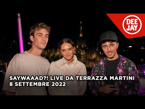 Francesca Michielin e Mattia Stanga ospiti a #SayWaaad in Terrazza Martini - Puntata del 08/09/2022