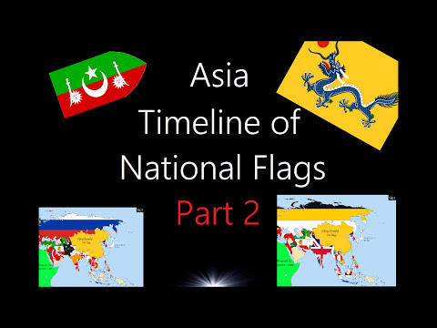 Asia: Timeline of National Flags - Part 2