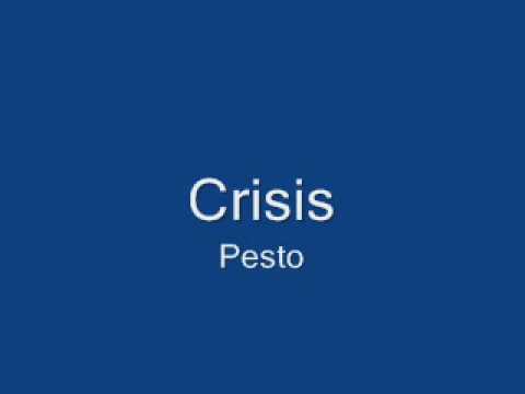 Crisis - Pesto.wmv