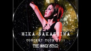 中島美嘉 NAKASHIMA MIKA CONCERT TOUR 2011 THE ONLY STAR (FULL) LIVE ライブ コンサート Glamorous Sky