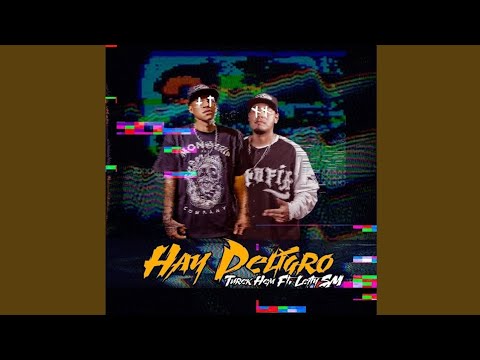 Hay Peligro - Turek Hem x Lefty SM (Audio Oficial)