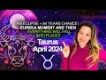 TAURUS April 2024. Once in 84 years OPPORTUNITY for U! Uranus conjunct Jupiter Can Unlock Your LUCK!