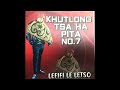 Sephaka | Khutlong Tsa Ha Pita No. 7   Lefifi Le Letso | Leqhubu