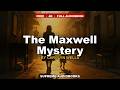 The Maxwell Mystery transcript
