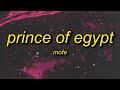 mofe. - prince of egypt (Lyrics) | i don't want you i want money