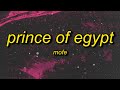 Mofe Prince Of Egypt Lyrics I Don T Want You I Want Money