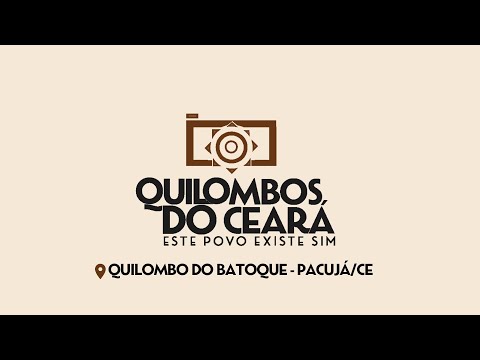 Quilombo do Batoque - Pacujá/CE