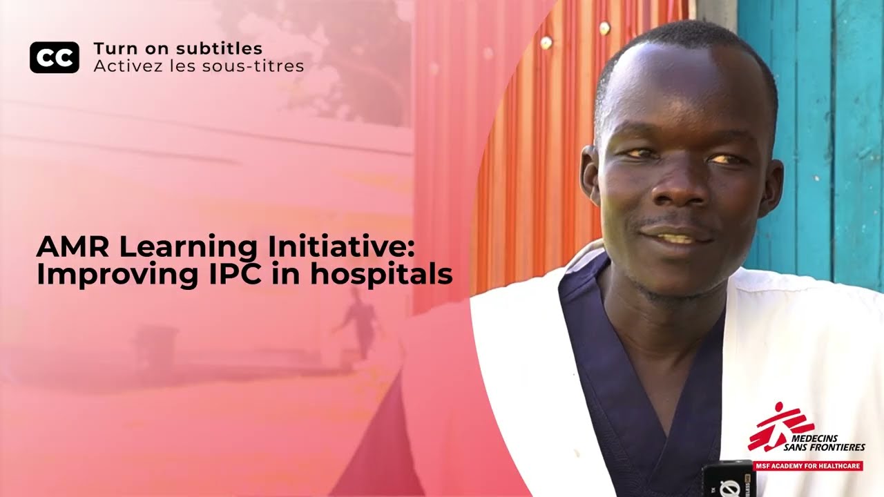 Improving IPC in MSF hospitals through learning I AMR Learning initiative