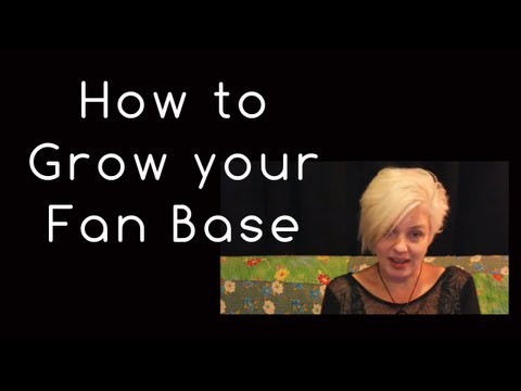 Grow Your Fan Base. Tips ep 1