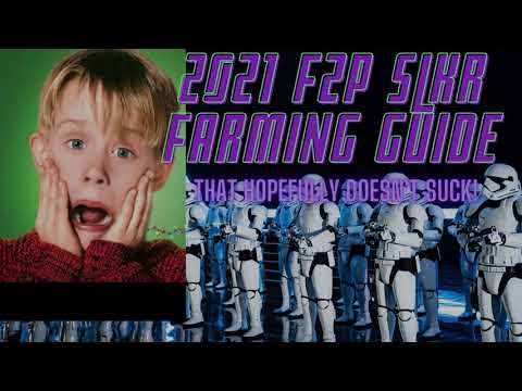 2021 F2P SLKR Farming guide that totally doesn't suck.