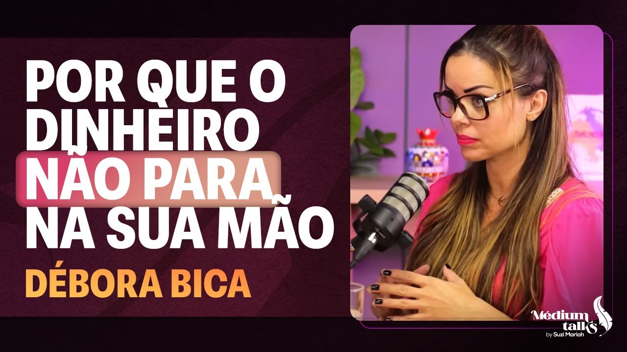 Salto Quântico Para Você Mesmo |  Débora Bica | Médium Talks #068